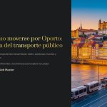 1 Como moverse por Oporto Guia del transporte publico